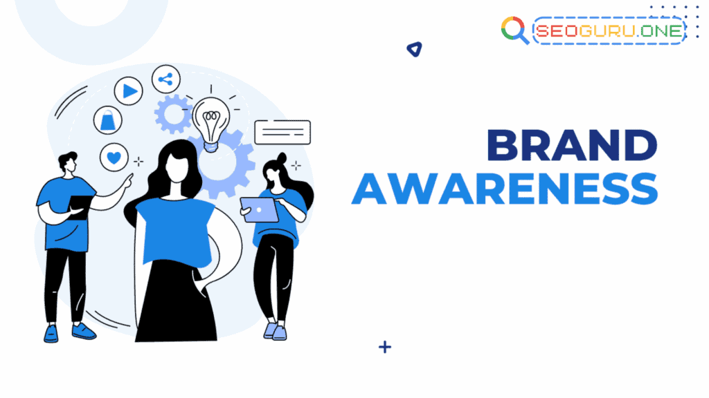 ทำไม Brand Awareness ถึงสำคัญ? คู่มือสร้างแบรนด์ให้เป็นที่รู้จักในตลาด 2 Brand Awareness