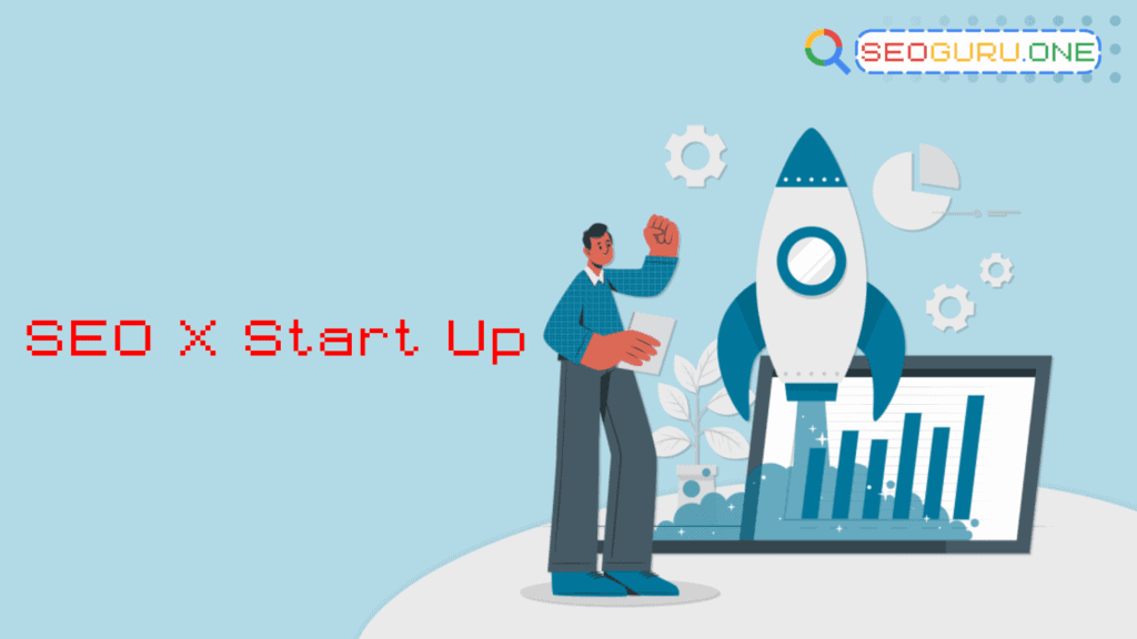 ทำไมธุรกิจ Start Up ต้องเริ่มต้นด้วยกลยุทธ์ SEO 3 ธุรกิจ Start Up