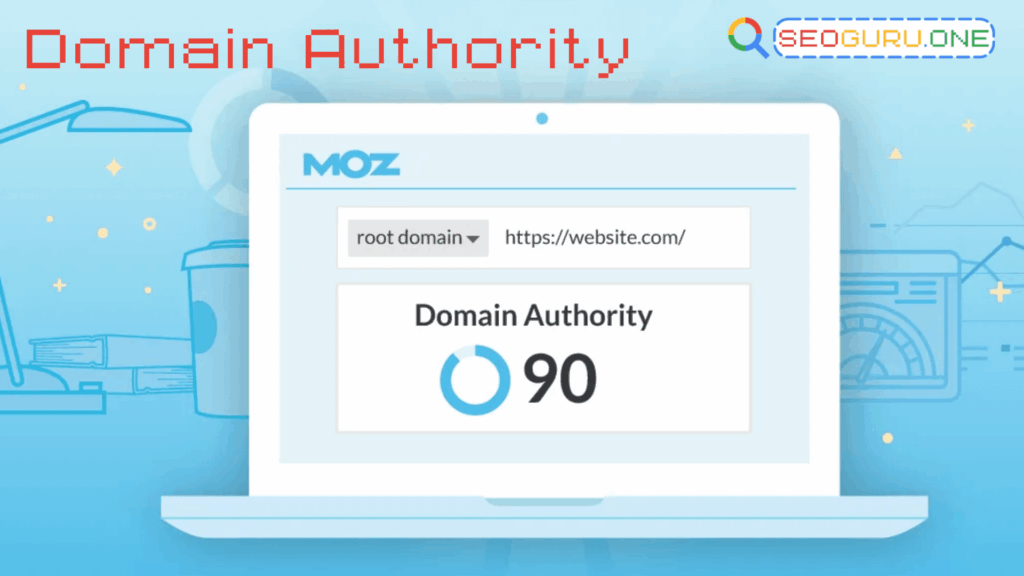 เผยความลับ Domain Authority ปัจจัยที่ทำให้เว็บคุณน่าเชื่อถือกว่าคู่แข่ง 2 Domain Authority